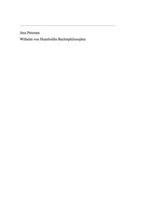 表紙画像: Wilhelm von Humboldts Rechtsphilosophie 1st edition 9783899494303