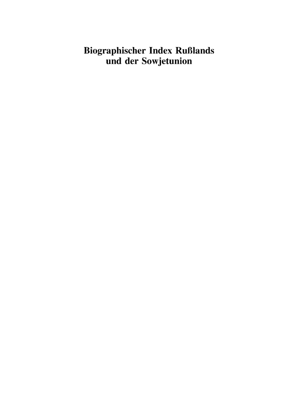 Biographischer Index Rußlands und der Sowjetunion 1st Edition