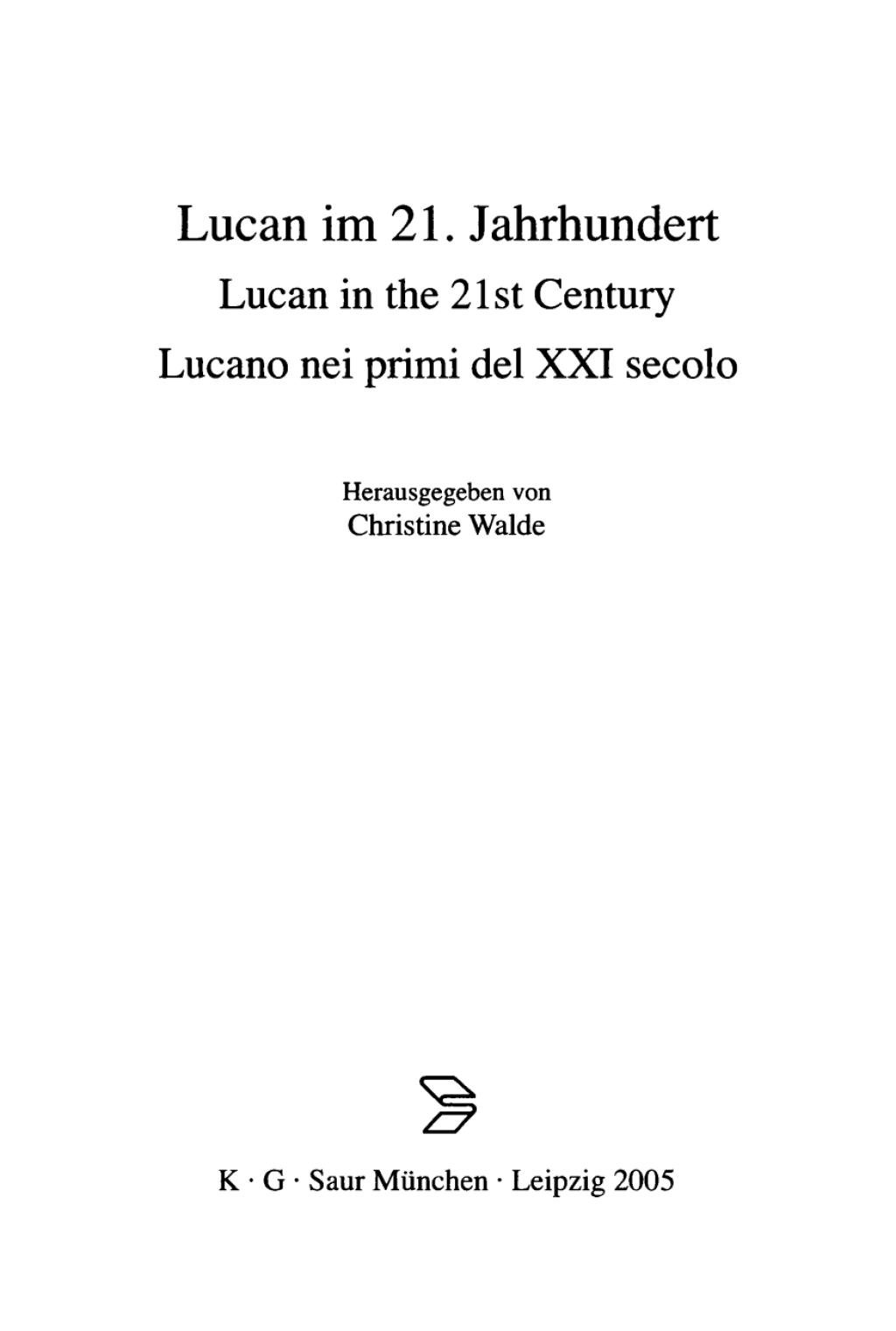 Lucan im 21. Jahrhundert 1st Edition