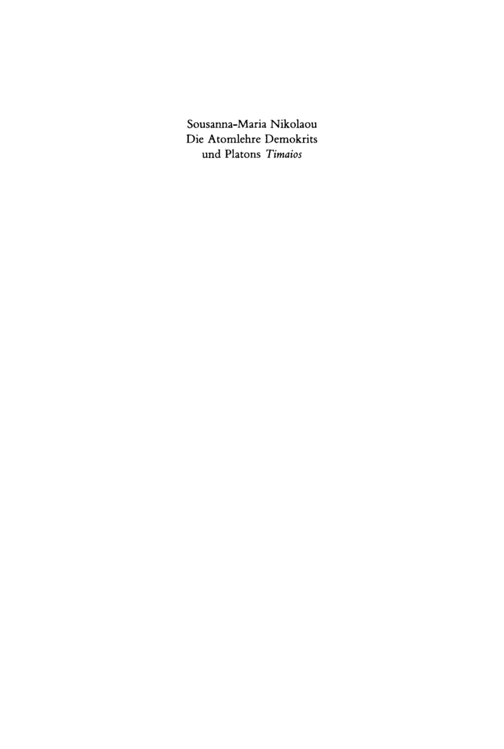 Die Atomlehre Demokrits und Platons Timaios Eine vergleichende Untersuchung 1st Edition