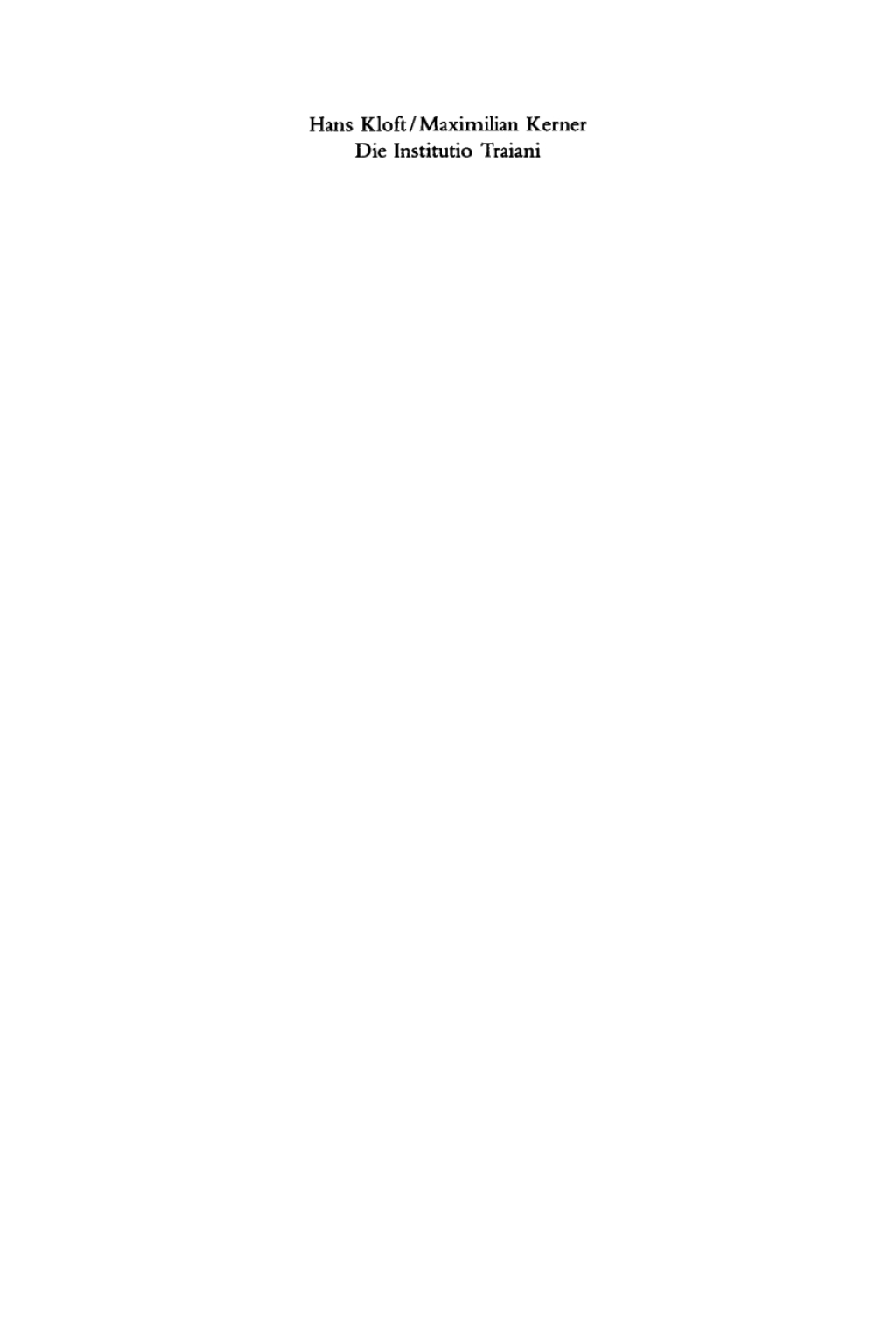 Die Institutio Traiani Ein pseudo-plutarchischer Text im Mittelalter. Text – Kommentar – Zeitgenössischer Hintergrund 1st Edition