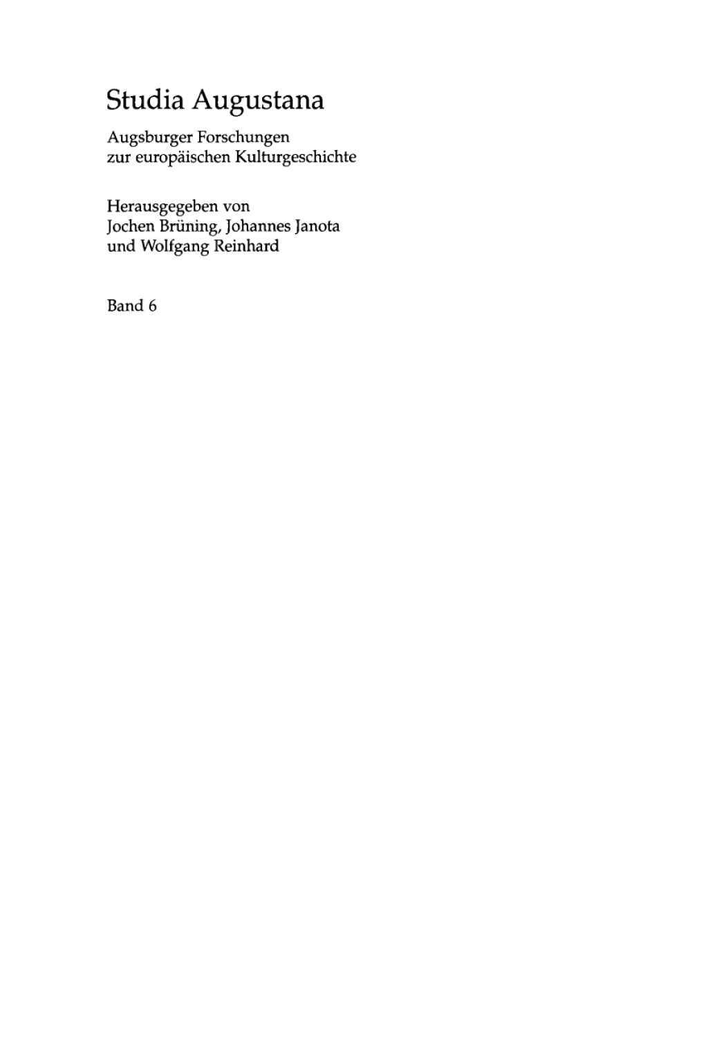 Für den Gemeinen Nutzen Politisches Handeln und Politikverständnis von Rat und Bürgerschaft in Augsburg im Spätmittelalter 1st Edition