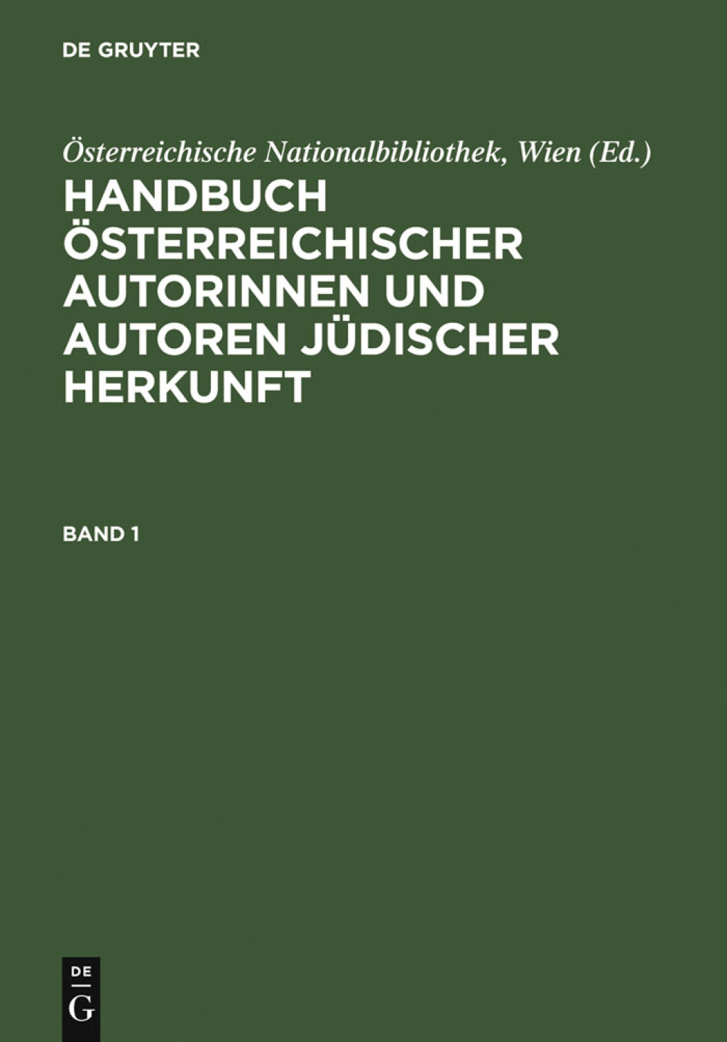 Handbuch österreichischer Autorinnen und Autoren jüdischer Herkunft 18. bis 20. Jahrhundert 1st Edition