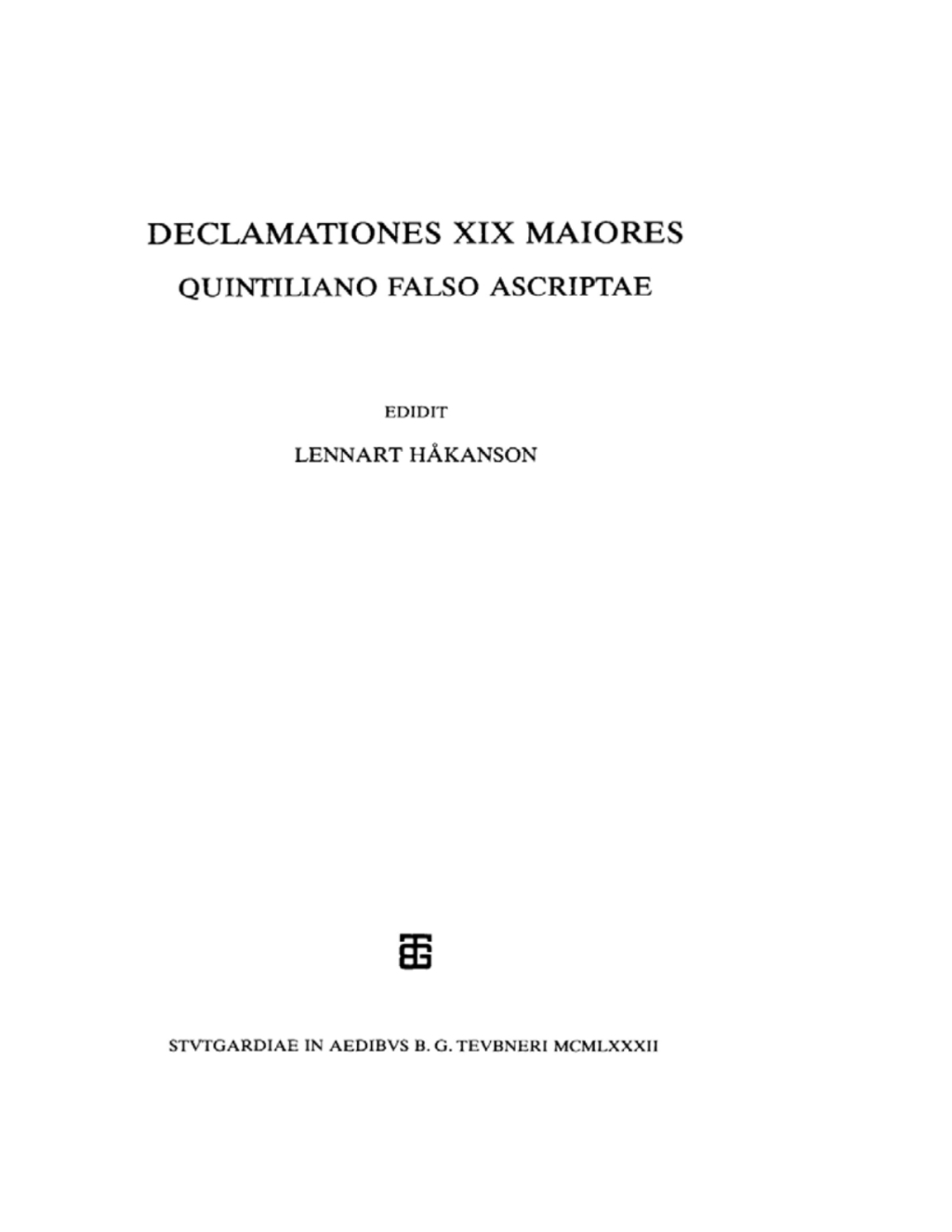Declamationes XIX maiores Quintiliano falso ascriptae 1st Edition