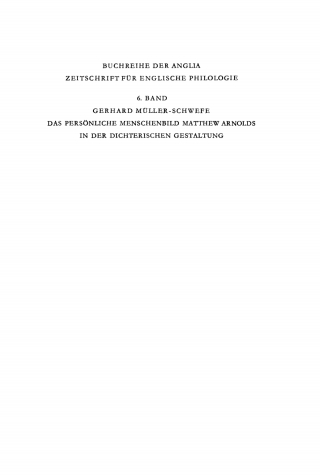 صورة الغلاف: Das persönliche Menschenbild Matthew Arnolds in der dichterischen Gestaltung 1st edition 9783484420168