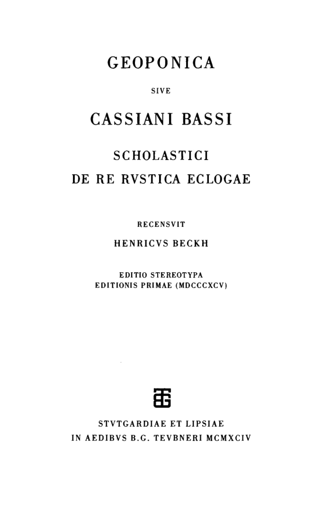 Geoponica sive Cassiani Bassi Scholastici De re rustica eclogae 1st Edition