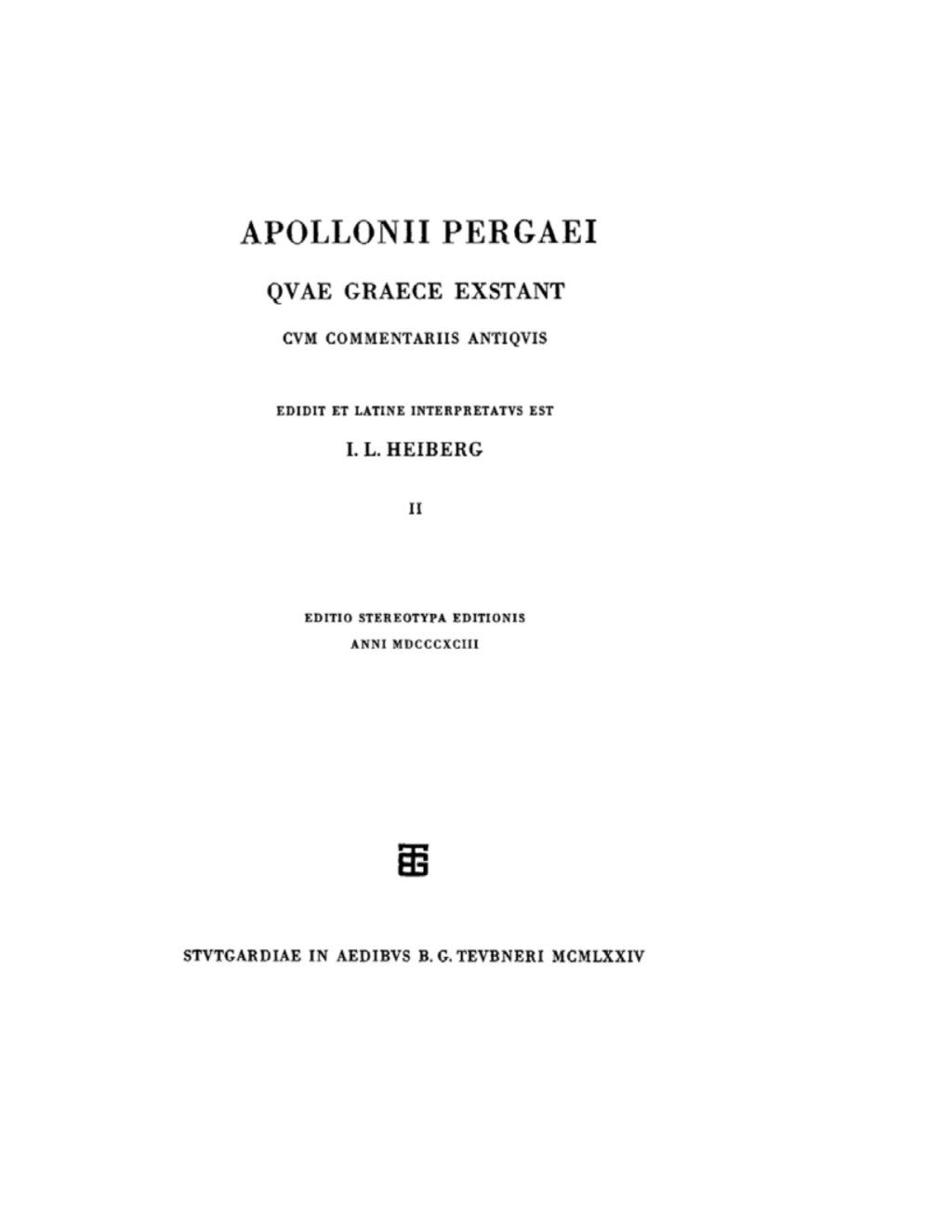 Apollonii Pergaei quae Graece exstant cum commentariis antiquis Volumen II 1st Edition