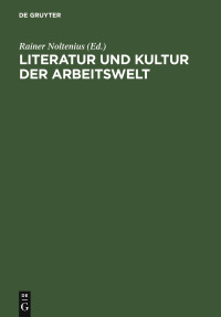 Cover image: Literatur und Kultur der Arbeitswelt 1st edition 9783598111990
