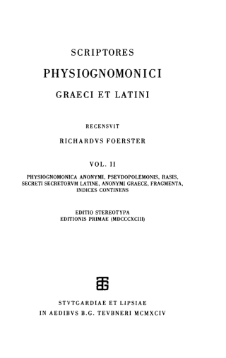 Cover image: Physiognomonica anonymi, Pseudopolemonis, Rasis, Secreti secretorum Latine, anonymi Graece, fragmenta, indices continens 1st edition 9783598717819