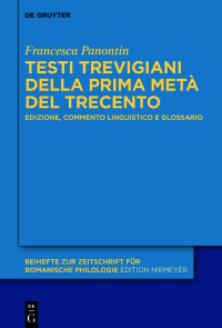 Imagen de portada: Testi trevigiani della prima metà del Trecento 1st edition 9783110795677