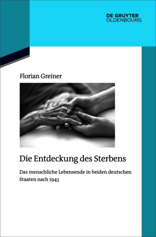 Immagine di copertina: Die Entdeckung des Sterbens 1st edition 9783110797992