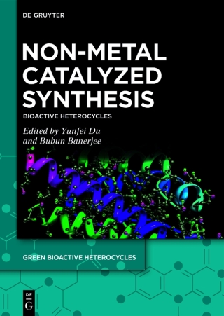 صورة الغلاف: Non-Metal Catalyzed Synthesis 1st edition 9783110997286