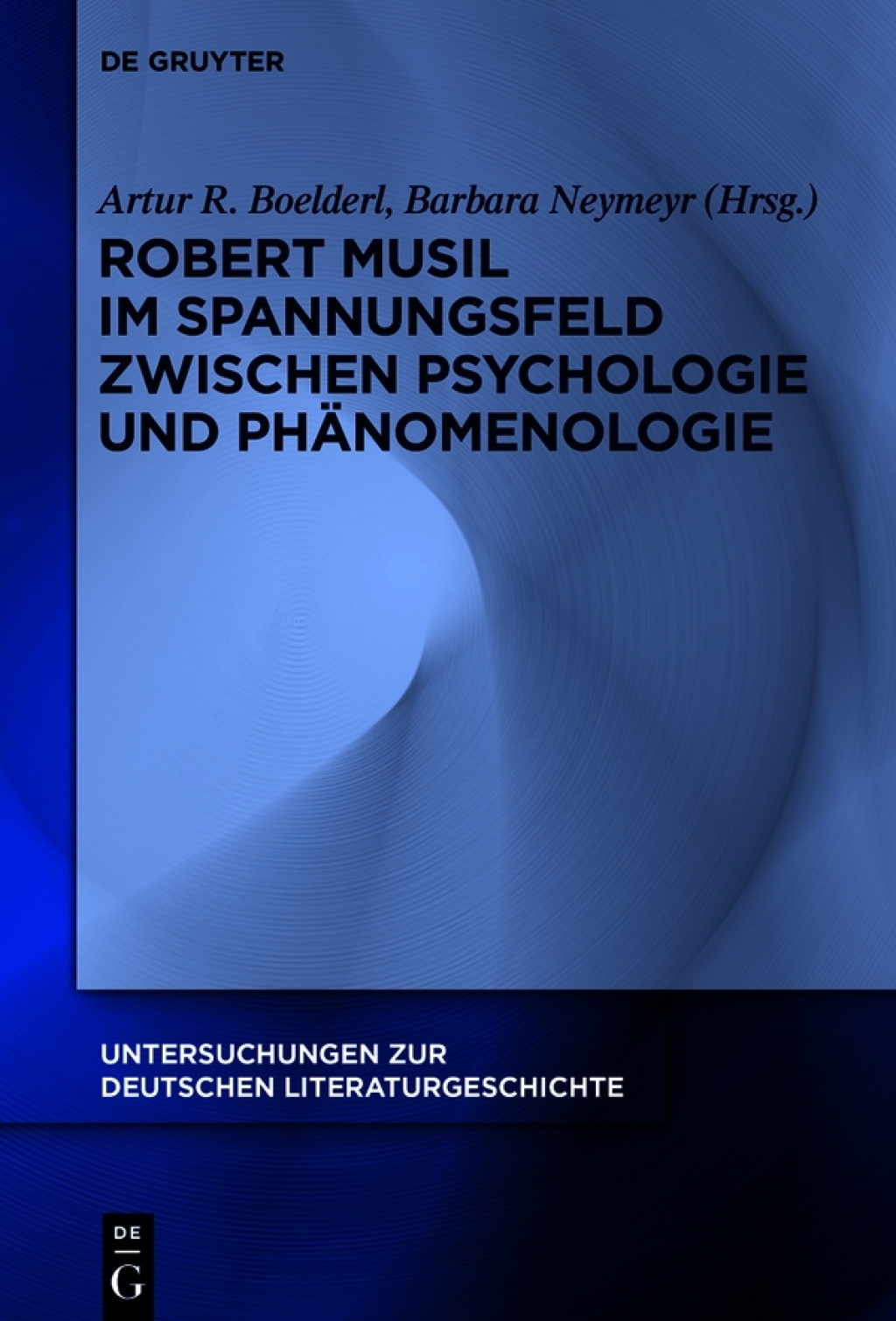 Robert Musil im Spannungsfeld zwischen Psychologie und Phänomenologie 1st Edition