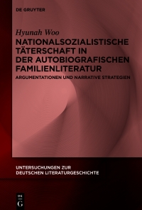 Cover image: Nationalsozialistische Täterschaft in der autobiografischen Familienliteratur 1st edition 9783111007694