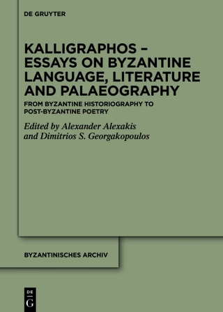 Imagen de portada: Kalligraphos – Essays on Byzantine Language, Literature and Palaeography 1st edition 9783111009810