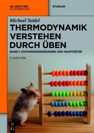 Cover image: Thermodynamik – Verstehen durch Üben 3rd edition 9783111017068