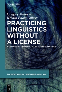 Imagen de portada: Practicing Linguistics Without a License 1st edition 9783111023526