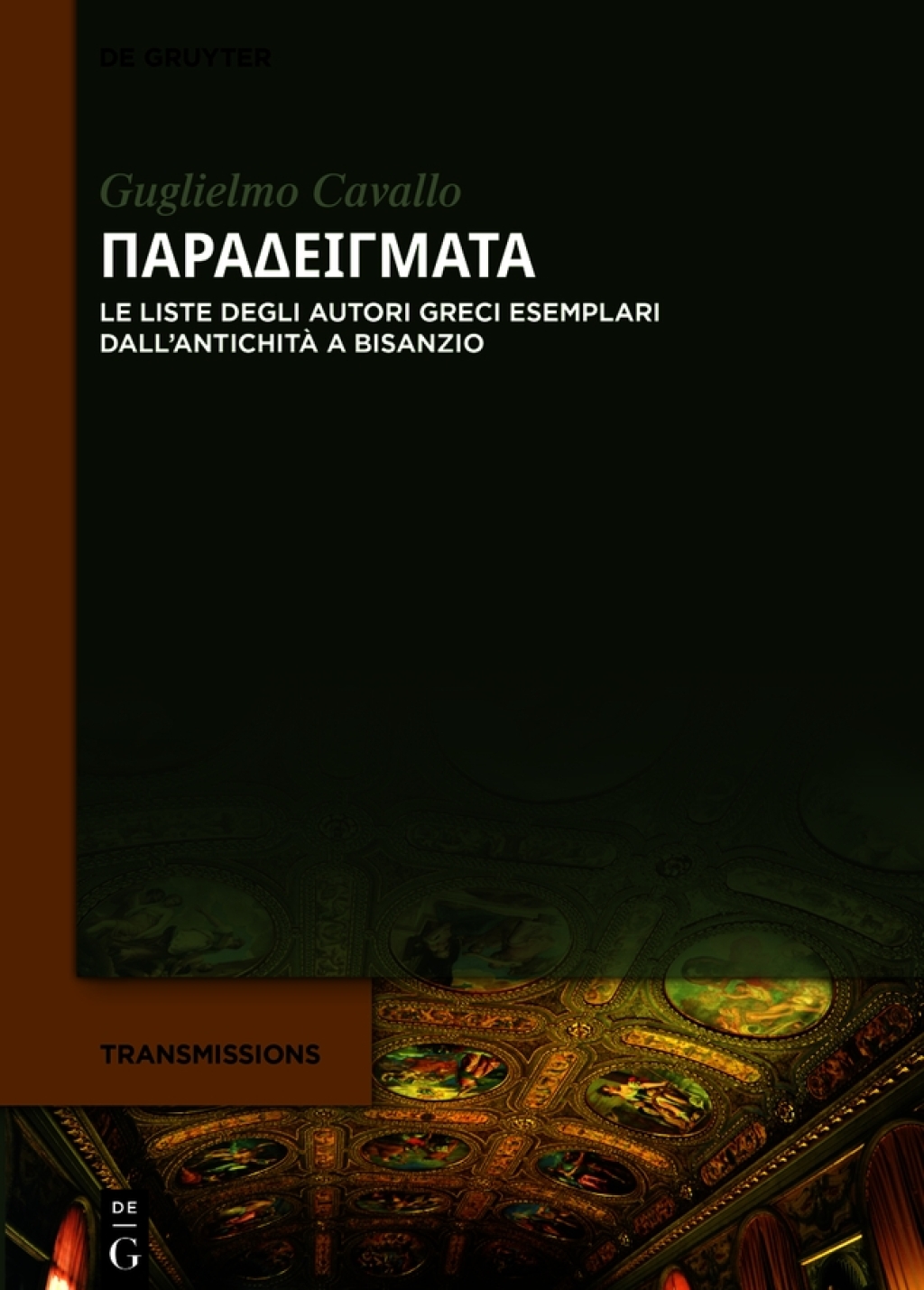 Παραδείγματα Le liste degli autori greci esemplari dall’antichità a Bisanzio 1st Edition