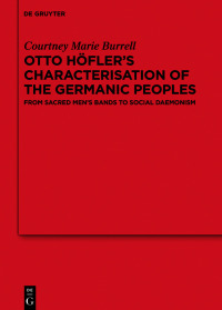 Cover image: Otto Höfler’s Characterisation of the Germanic Peoples 1st edition 9783111032382