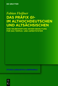 Imagen de portada: Das Präfix gi- im Althochdeutschen und Altsächsischen 1st edition 9783111040233