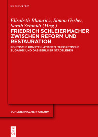 Cover image: Friedrich Schleiermacher zwischen Reform und Restauration 1st edition 9783111059815