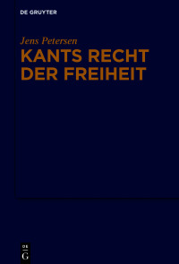 表紙画像: Kants Recht der Freiheit 1st edition 9783111070063