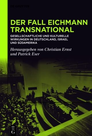 Cover image: Der Fall Eichmann transnational 1st edition 9783111077277