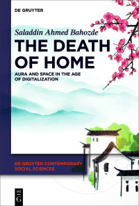 Imagen de portada: The Death of Home 1st edition 9783111078311