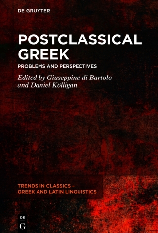 صورة الغلاف: Postclassical Greek 1st edition 9783111069098