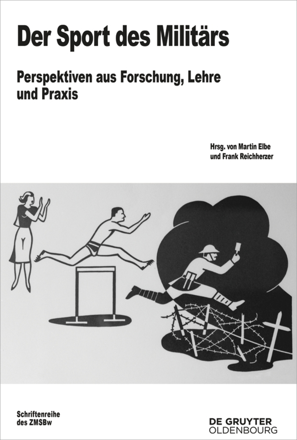 Der Sport des Militärs Perspektiven aus Forschung, Lehre und Praxis 1st Edition