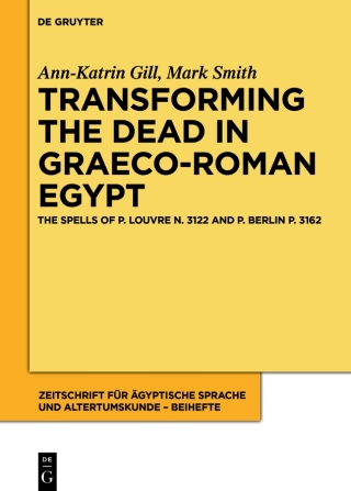 Imagen de portada: Transforming the Dead in Graeco-Roman Egypt 1st edition 9783111079837