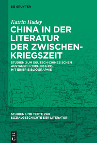 Cover image: China in der Literatur der Zwischenkriegszeit 1st edition 9783111103518