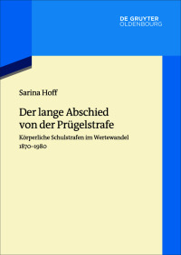 Titelbild: Der lange Abschied von der Prügelstrafe 1st edition 9783110627619
