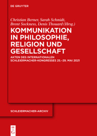 Imagen de portada: Kommunikation in Philosophie, Religion und Gesellschaft 1st edition 9783111067094