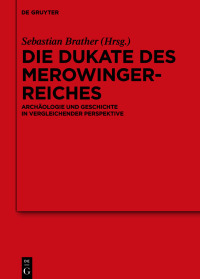 Cover image: Die Dukate des Merowingerreiches 1st edition 9783111095547
