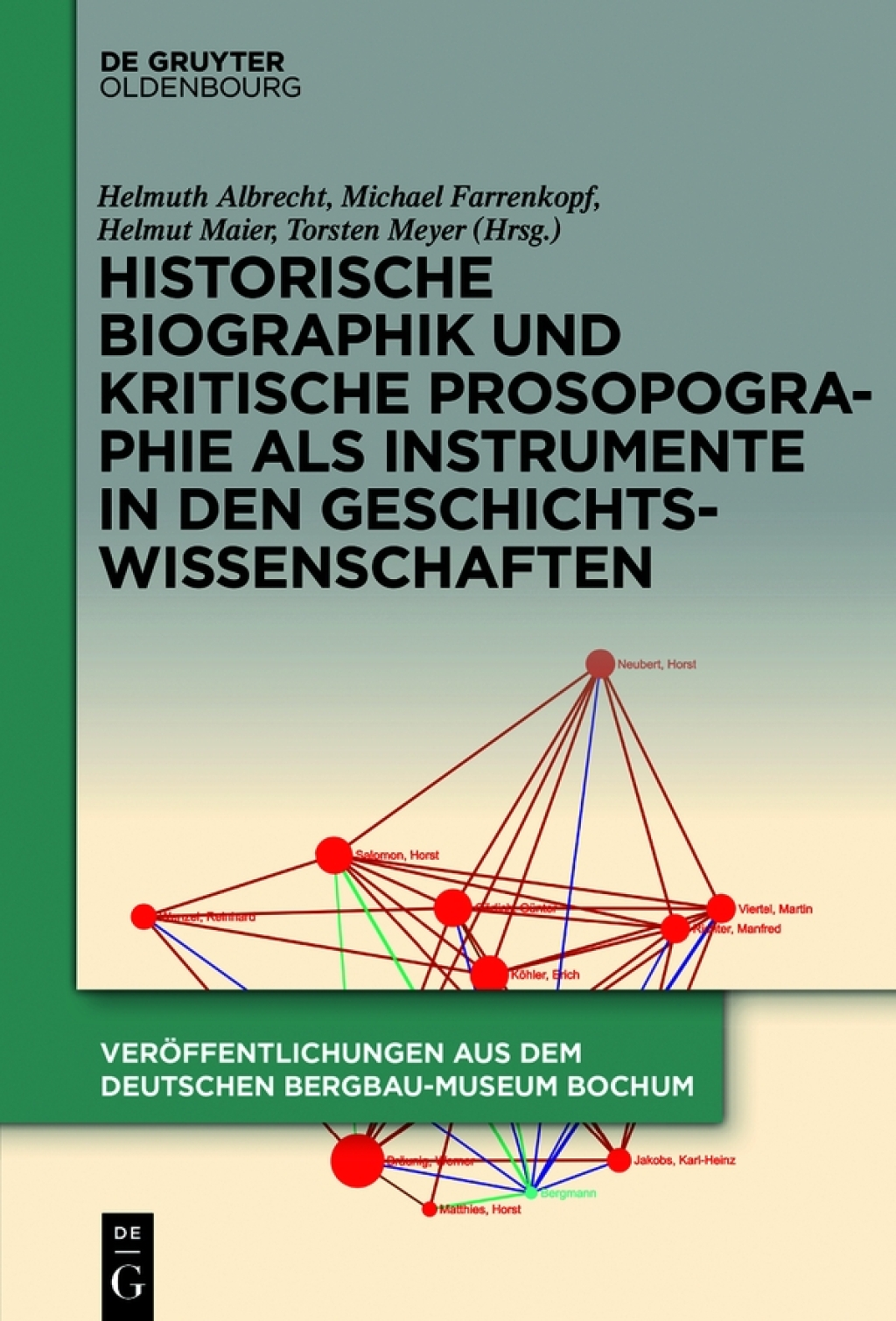 Historische Biographik und kritische Prosopographie als Instrumente in den Geschichtswissenschaften 1st Edition