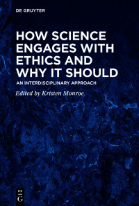 Cover image: How Science Engages with Ethics and Why It Should 1st edition 9783111449104