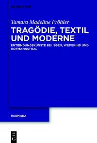Titelbild: Tragödie, Textil und Moderne 1st edition 9783111153131
