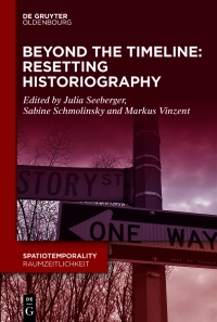 Immagine di copertina: Beyond the Timeline: Resetting Historiography 1st edition 9783111154749