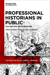 Imagen de portada: Professional Historians in Public 1st edition 9783111185910