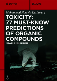 Cover image: Toxicity: 77 Must-Know Predictions of Organic Compounds 1st edition 9783111189123