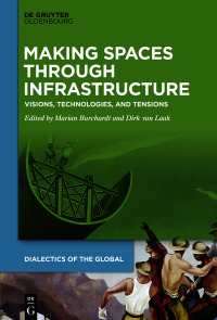 Omslagafbeelding: Making Spaces through Infrastructure 1st edition 9783111191096