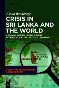 表紙画像: Crisis in Sri Lanka and the World 1st edition 9783111203430