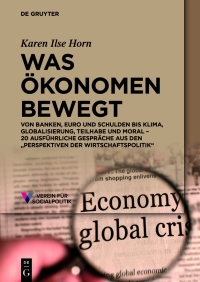 Cover image: Was Ökonomen bewegt 1st edition 9783111208398