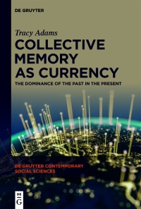 Cover image: Collective Memory as Currency 1st edition 9783111211718