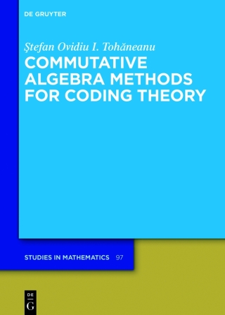 Cover image: Commutative Algebra Methods for Coding Theory 1st edition 9783111212920