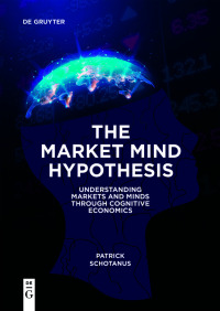 表紙画像: The Market Mind Hypothesis 1st edition 9783111211619