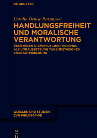 Cover image: Handlungsfreiheit und moralische Verantwortung 1st edition 9783111234557