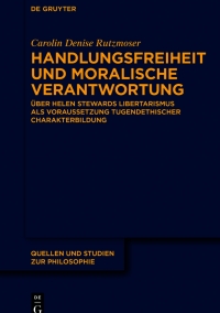 Cover image: Handlungsfreiheit und moralische Verantwortung 1st edition 9783111234557