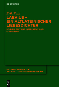 表紙画像: Laevius – ein altlateinischer Liebesdichter 1st edition 9783111236438
